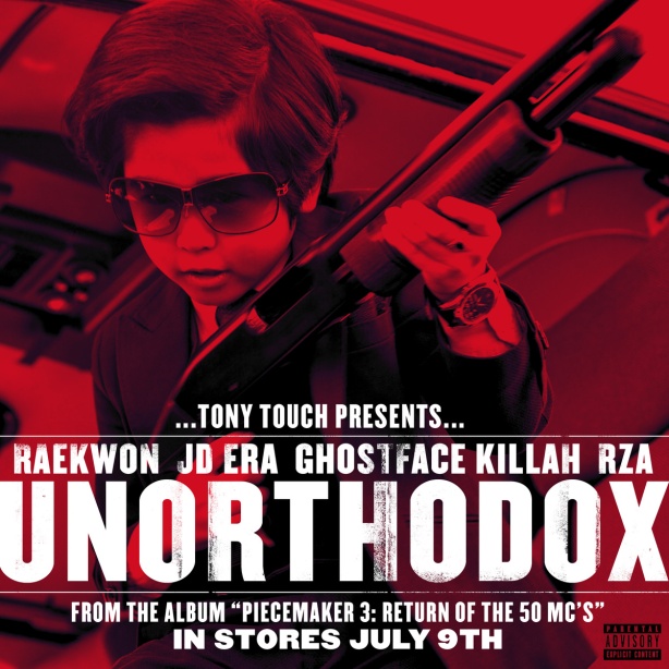 Tony Touch feat. Raekwon, JD Era, Ghostface + RZA: Unorthodox